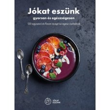 Jókat eszünk - gyorsan és egészségesen   25.95 + 1.95 Royal Mail